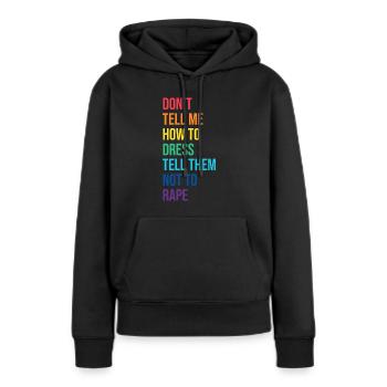 Ne me dites pas comment habiller Sexual Assault Awarenes - Sweat à capuche Premium bio Femme - noir - Devant - Julia (174cm)
