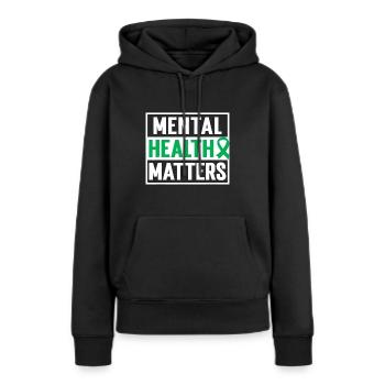 Psychische Gesundheit ist wichtig | Bewusstsein für psychische Gesundheit - Frauen Premium Bio Hoodie - Schwarz - Vorne - Julia (174cm)