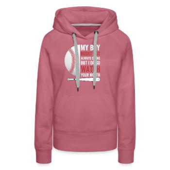 My Boy Might Not Always Swing But I Do - Frauen Premium Bio Hoodie - Malve - Vorne - Isabella (175cm)