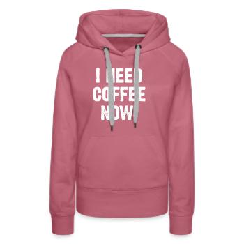 I Need Coffee Now! - Frauen Premium Bio Hoodie - Malve - Vorne - Isabella (175cm)