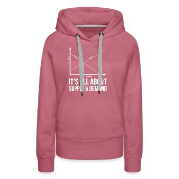 It's all about supply and demand - Women’s Premium Organic Hoodie - mauve - Front - Isabella (175cm)