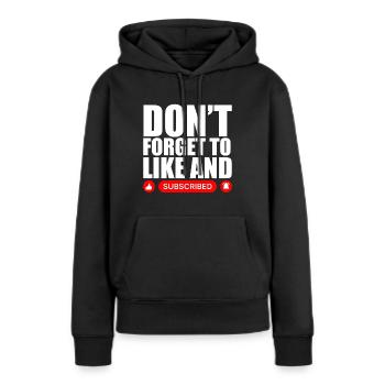 Lustiges Video Blogger Vlogger Like Subscribe - Frauen Premium Bio Hoodie - Schwarz - Vorne - Julia (174cm)
