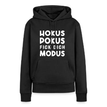 Hokus Pokus "Fick Dich" Modus - Frauen Premium Bio Hoodie - Schwarz - Vorne - Julia (174cm)