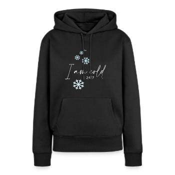 I am cold - Frauen Premium Bio Hoodie - Schwarz - Vorne - Julia (174cm)