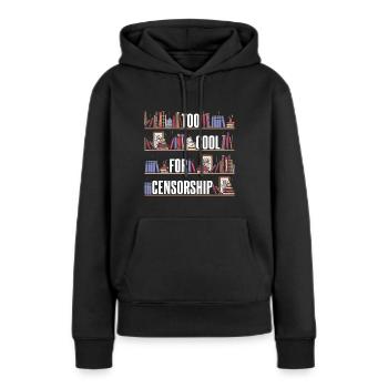 Zu cool für Zensur - Frauen Premium Bio Hoodie - Schwarz - Vorne - Julia (174cm)