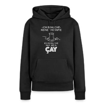Ich brauche keine therapie ich brauche Çay - Frauen Premium Bio Hoodie - Schwarz - Vorne - Julia (174cm)