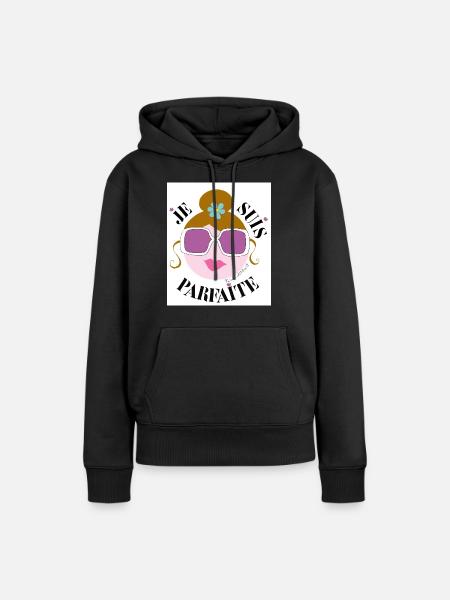 Ich bin Perfekt - Frauen Premium Bio Hoodie - Schwarz