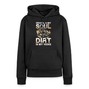 Schotter in Meiner Seele, Dreck in Meinen Adern - Frauen Premium Bio Hoodie - Schwarz - Vorne - Julia (174cm)