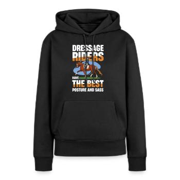 Dressurreiter Haben Die Beste Haltung Und - Frauen Premium Bio Hoodie - Schwarz - Vorne - Julia (174cm)