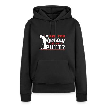 Siehst du meinen Putt an? - Frauen Premium Bio Hoodie - Schwarz - Vorne - Julia (174cm)