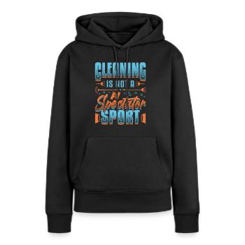 Reinigung Ist Kein Zuschauersport, Hausreinigung. - Frauen Premium Bio Hoodie - Schwarz - Vorne - Julia (174cm)