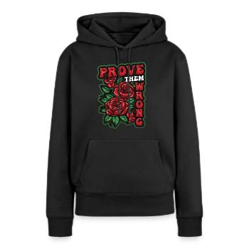 Beweisen Sie Ihnen Das Gegenteil Starke Frauen - Frauen Premium Bio Hoodie - Schwarz - Vorne - Julia (174cm)