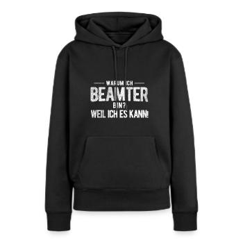 Beamter Arbeit Beamte - Frauen Premium Bio Hoodie - Schwarz - Vorne - Julia (174cm)