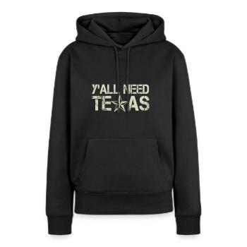 Vous avez tous besoin du Texas - Sweat à capuche Premium bio Femme - noir - Devant - Julia (174cm)