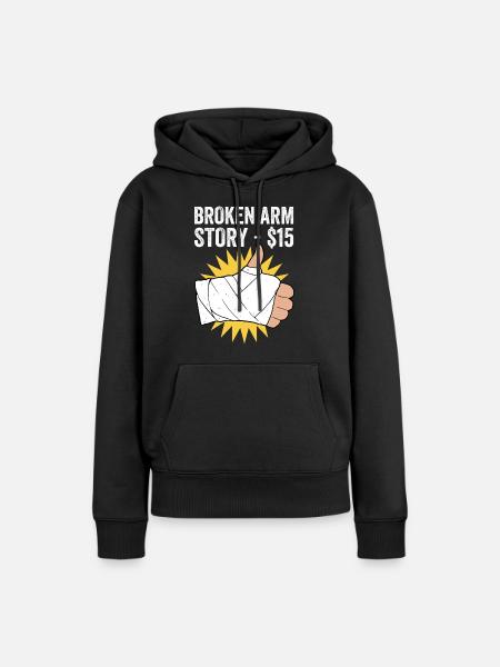Gebrochener Arm Spruch - Fraktur Gipsarm - Frauen Premium Bio Hoodie - Schwarz