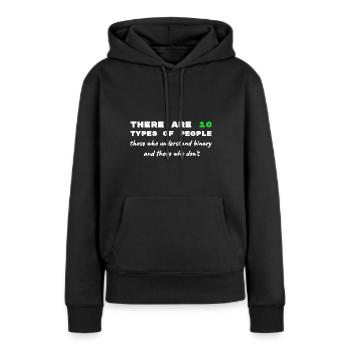 Binär Code lustige Sprüche Computer Computerarbeit - Frauen Premium Bio Hoodie - Schwarz - Vorne - Julia (174cm)