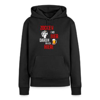Zocken und Bier darum bin ich hier Gamer LAN Party - Frauen Premium Bio Hoodie - Schwarz - Vorne - Julia (174cm)