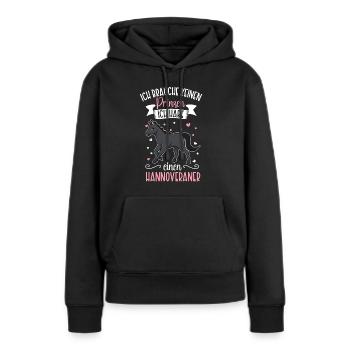 Ich brauche keinen Prinzen - Hannoveraner - Frauen Premium Bio Hoodie - Schwarz - Vorne - Julia (174cm)