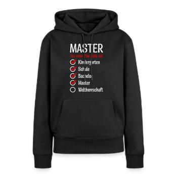 Kindergarten Weltherrschaft Master Abschluss - Frauen Premium Bio Hoodie - Schwarz - Vorne - Julia (174cm)