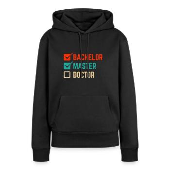 Bachelor Master Doktor Master Abschluss - Frauen Premium Bio Hoodie - Schwarz - Vorne - Julia (174cm)