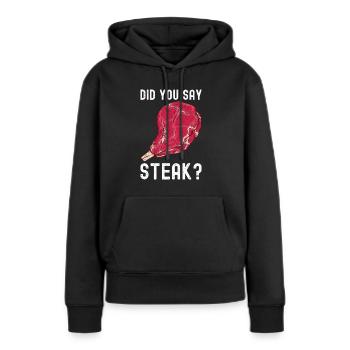 Steak - Frauen Premium Bio Hoodie - Schwarz - Vorne - Julia (174cm)