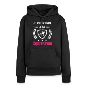 Je peux pas j'ai équitation cheval femme - Sweat à capuche Premium bio Femme - noir - Devant - Julia (174cm)