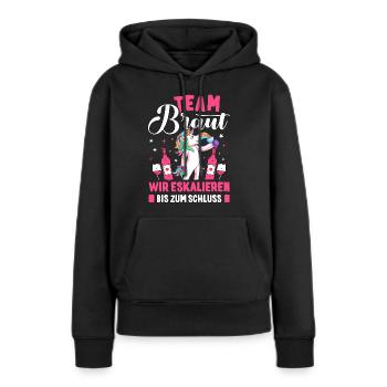 Bride Team Braut JGA Frauen T-Shirt Poltern Damen - Frauen Premium Bio Hoodie - Schwarz - Vorne - Julia (174cm)