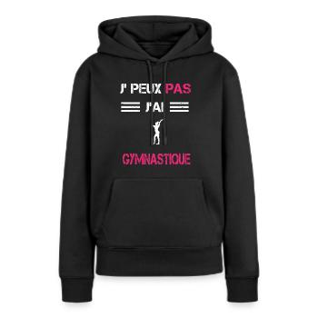 Je peux pas j'ai gymnastique femme humour - Sweat à capuche Premium bio Femme - noir - Devant - Julia (174cm)