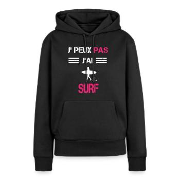 Je peux pas j'ai surf femme humour - Sweat à capuche Premium bio Femme - noir - Devant - Julia (174cm)