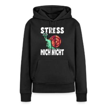 Stress Mich Nicht Schnecke Tempo - Frauen Premium Bio Hoodie - Schwarz - Vorne - Julia (174cm)