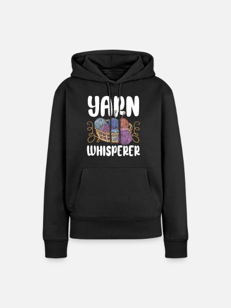 Knitting Knitter Yarn Whisperer - Frauen Premium Bio Hoodie - Schwarz