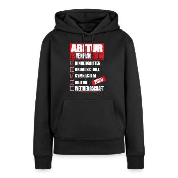 Abi 2023 Abitur bestanden WELTHERRSCHAFT Abitur - Frauen Premium Bio Hoodie - Schwarz - Vorne - Julia (174cm)
