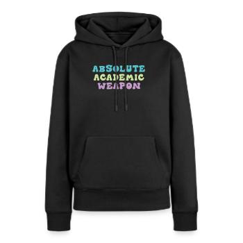Studenten Absolute Academic Weapon - Frauen Premium Bio Hoodie - Schwarz - Vorne - Julia (174cm)