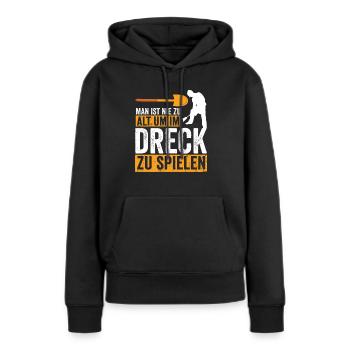 Man ist nie zu alt um im Dreck zu spielen - Frauen Premium Bio Hoodie - Schwarz - Vorne - Julia (174cm)