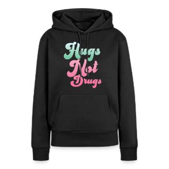 Des câlins au lieu de drogues - Sweat à capuche Premium bio Femme - noir - Devant - Julia (174cm)
