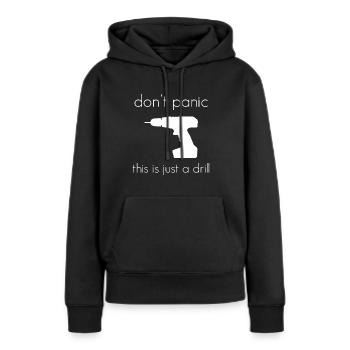Keine Panik, das ist nur eine Übung - Frauen Premium Bio Hoodie - Schwarz - Vorne - Julia (174cm)