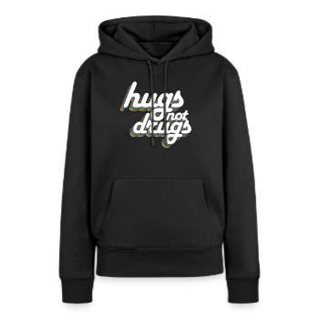 Des câlins au lieu de drogues - Sweat à capuche Premium bio Femme - noir - Devant - Julia (174cm)