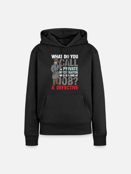 Private Investigator Defective - Frauen Premium Bio Hoodie - Schwarz