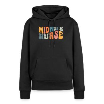 Groovy Hebamme Krankenschwester Labor Entbindung K - Frauen Premium Bio Hoodie - Schwarz - Vorne - Julia (174cm)