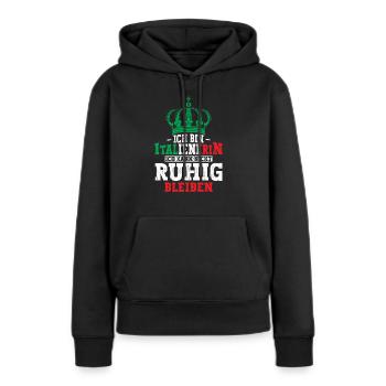 Ich bin Italienerin Ich kann nicht ruhig bleiben - Frauen Premium Bio Hoodie - Schwarz - Vorne - Julia (174cm)