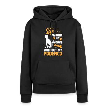 Langweilig ohne Podenco spanischer Windhund - Frauen Premium Bio Hoodie - Schwarz - Vorne - Julia (174cm)