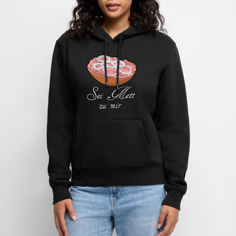 Mettbrötchen Hackfleisch Mett Hack Frauen Premium Bio Hoodie