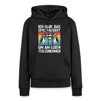 Video Gaming Habe das Spiel Pausiert Video Spieler - Frauen Premium Bio Hoodie - Schwarz - Vorne - Julia (174cm)