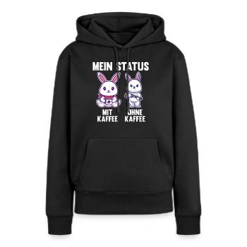 Hase Mein Status Mit Kaffee Ohne Kaffee - Frauen Premium Bio Hoodie - Schwarz - Vorne - Julia (174cm)