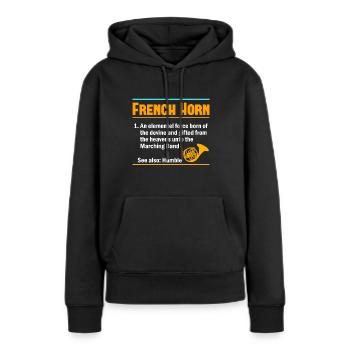 Französischer Horn -Spieler Hornist Messing Musik - Frauen Premium Bio Hoodie - Schwarz - Vorne - Julia (174cm)