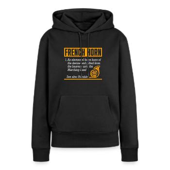Französischer Horn -Spieler Hornist Messing Musik - Frauen Premium Bio Hoodie - Schwarz - Vorne - Julia (174cm)