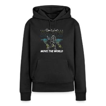 Dance Moves Don't Just Dance Move The Dancefloor - Frauen Premium Bio Hoodie - Schwarz - Vorne - Julia (174cm)