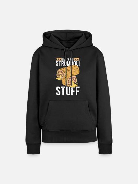 Stromboli Pizza Calzone Strombolis Geschenk - Frauen Premium Bio Hoodie - Schwarz