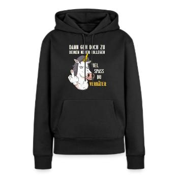 Kollege Dann Geh doch zu deinen Neuen Kollegen - Frauen Premium Bio Hoodie - Schwarz - Vorne - Julia (174cm)