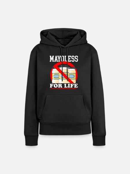 Mayonnaise Mayoless Mayo Geschenk - Frauen Premium Bio Hoodie - Schwarz
